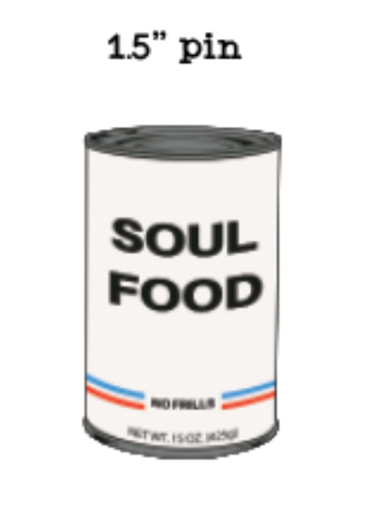 Soul Food No Frills Pin