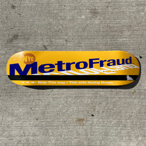 
                  
                    MetroFraud Skateboard - RHC
                  
                