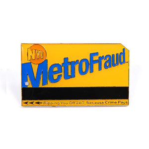 
                  
                    Metrofraud Pin - RHC
                  
                